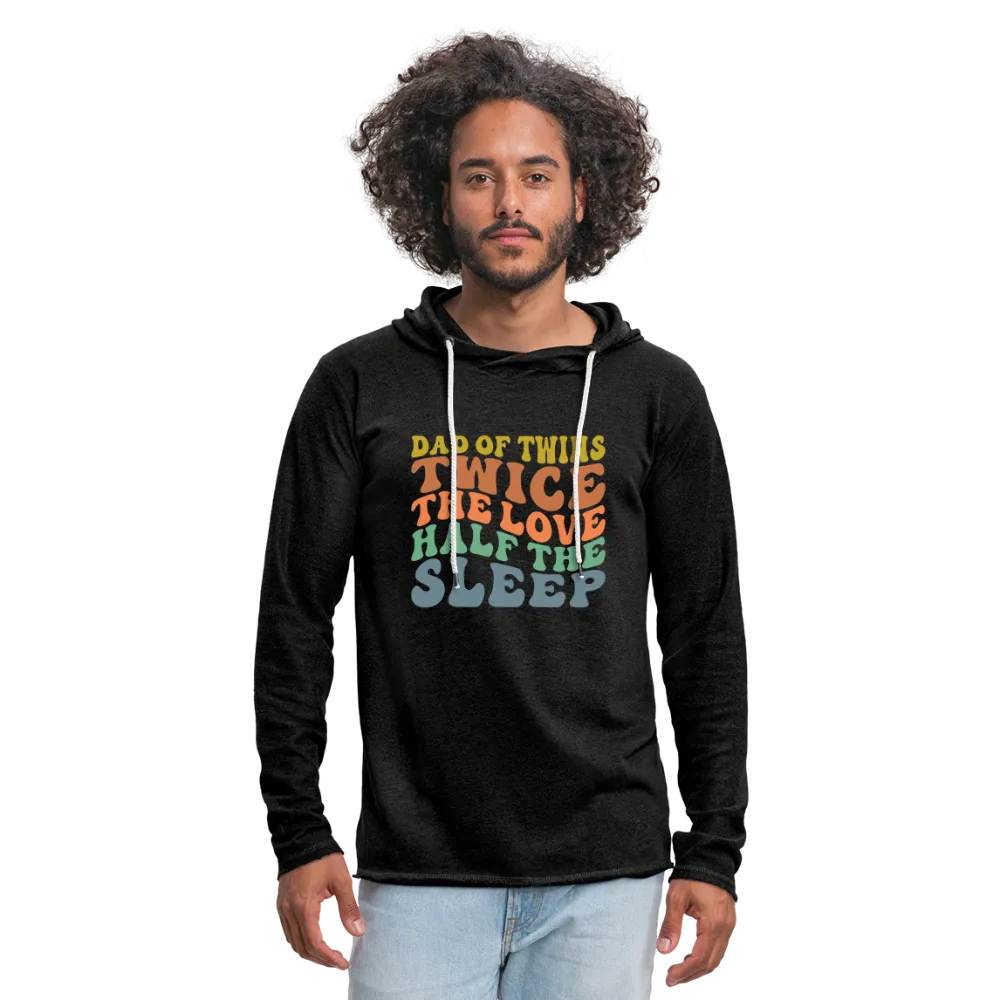 Dad of Twins Twice The Love Half The Sleep Lightweight Terry Hoodie